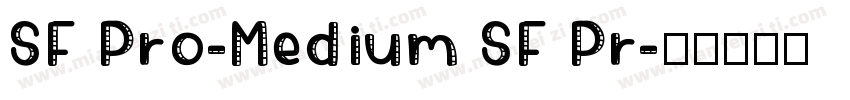 SF Pro-Medium SF Pr字体转换